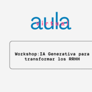 AULA VIRTUAL: IA generativa para transformar los RRHH