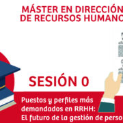 Sesión 0 Máster en Dirección y Gestión de Recursos Humanos
